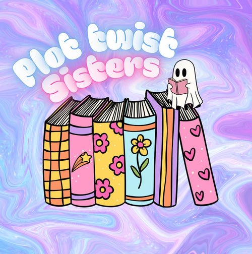 Plot twist sisters